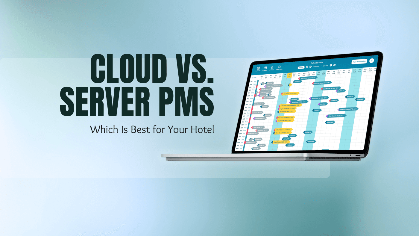 Cloud vs. Server PMS: Ποιο Είναι Καλύτερο για το Ξενοδοχείο σας;